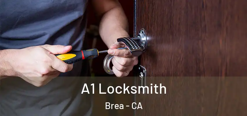  A1 Locksmith Brea - CA