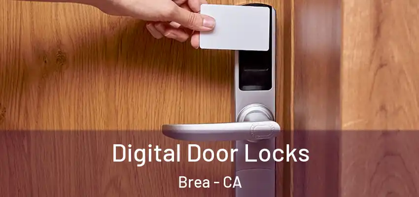 Digital Door Locks Brea - CA