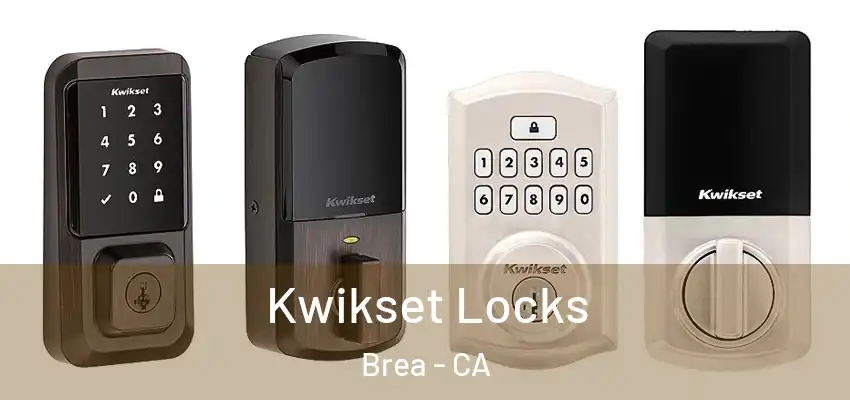  Kwikset Locks Brea - CA