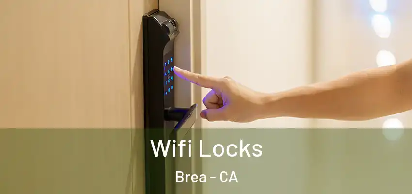 Wifi Locks Brea - CA